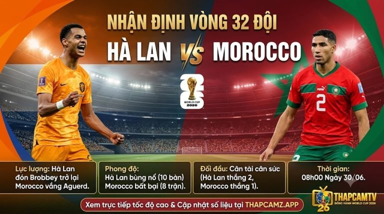 Nhận định trận đấu Hà Lan vs Morocco vòng 32 đội World Cup 2026. Hình ảnh Cody Gakpo đối đầu Achraf Hakimi trước giờ bóng lăn trên nền tảng ThapcamTV.